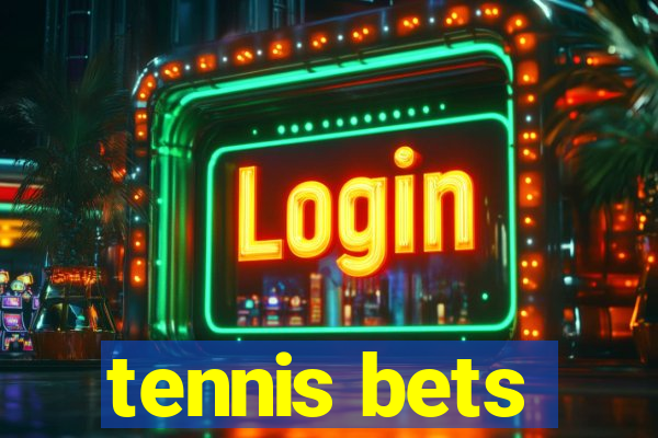 tennis bets