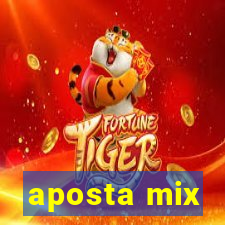 aposta mix