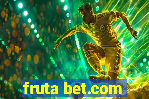 fruta bet.com