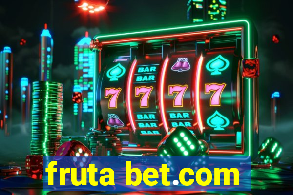 fruta bet.com