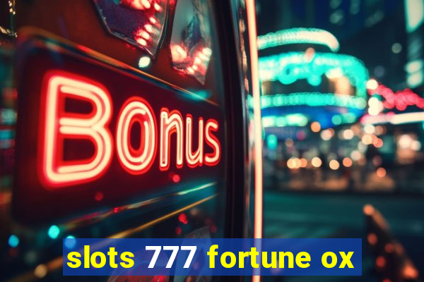 slots 777 fortune ox