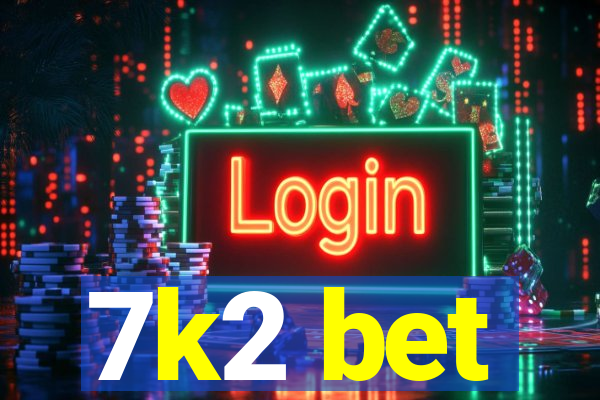 7k2 bet