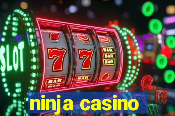 ninja casino