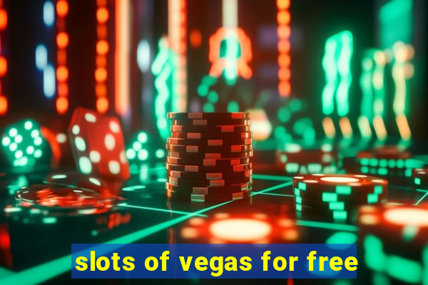 slots of vegas for free