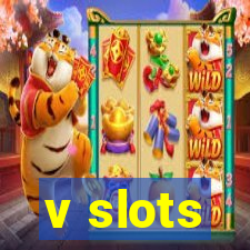 v slots