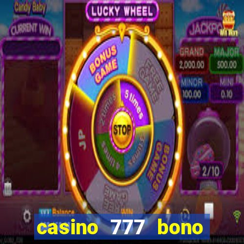 casino 777 bono sin deposito