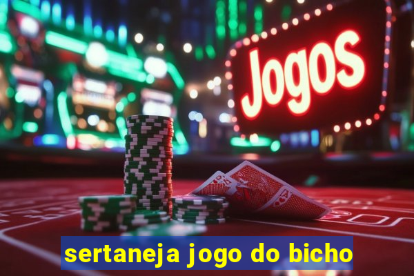 sertaneja jogo do bicho