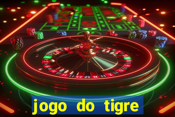 jogo do tigre esporte da sorte