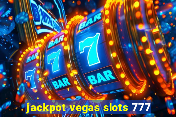 jackpot vegas slots 777