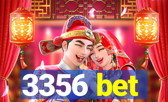 3356 bet