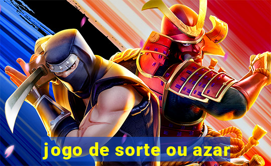 jogo de sorte ou azar