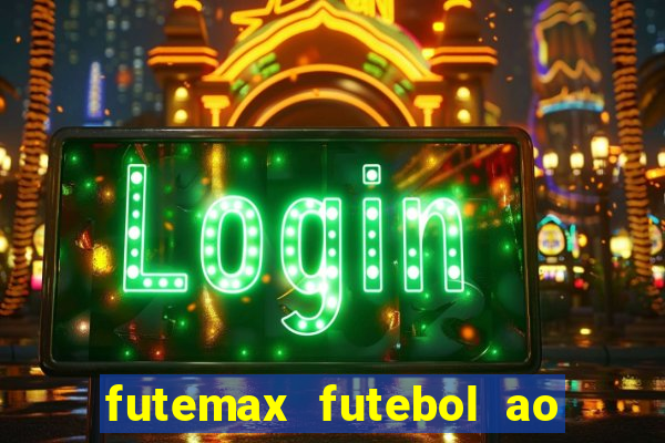 futemax futebol ao vivo real madrid