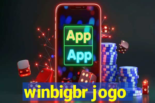 winbigbr jogo