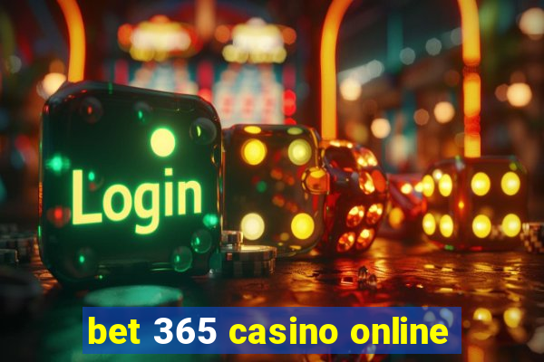 bet 365 casino online