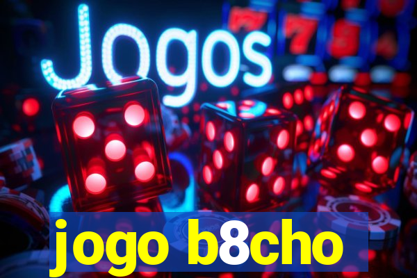 jogo b8cho