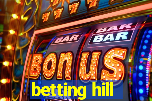 betting hill