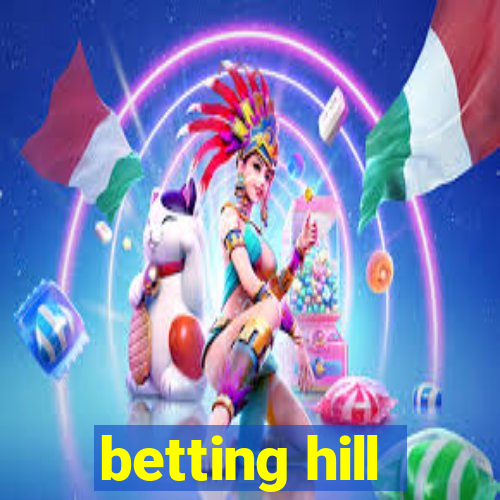 betting hill