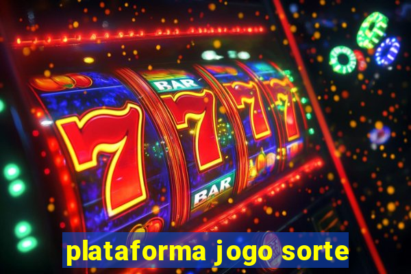 plataforma jogo sorte