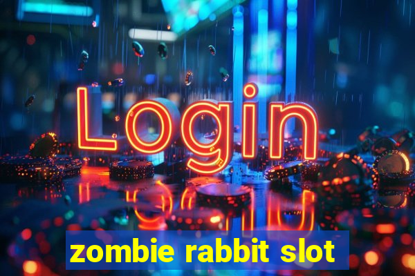 zombie rabbit slot