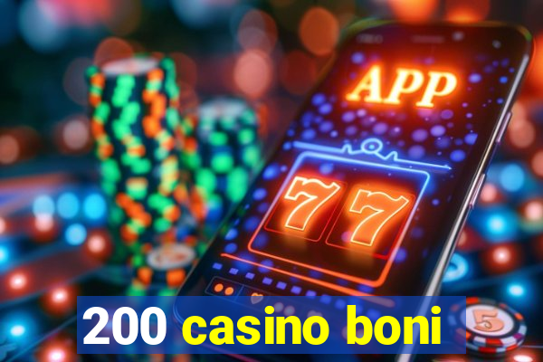 200 casino boni