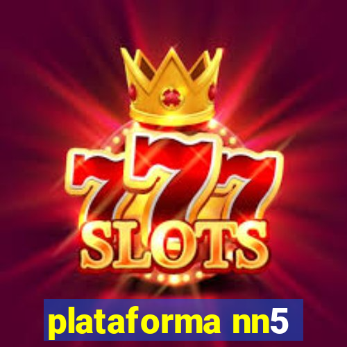 plataforma nn5