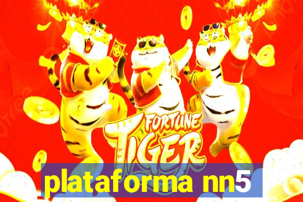 plataforma nn5