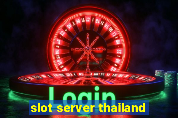 slot server thailand