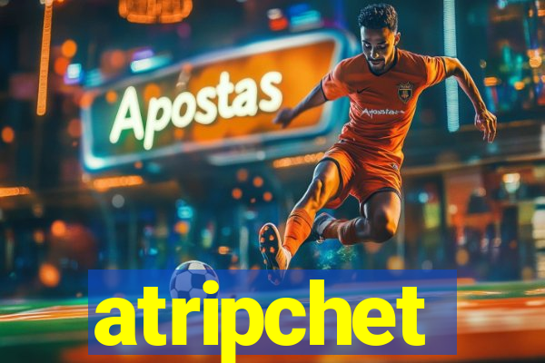 atripchet