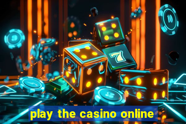 play the casino online