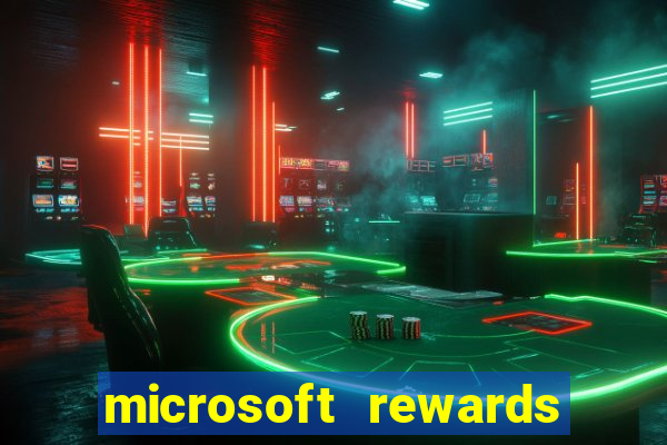 microsoft rewards ganhe recompensas