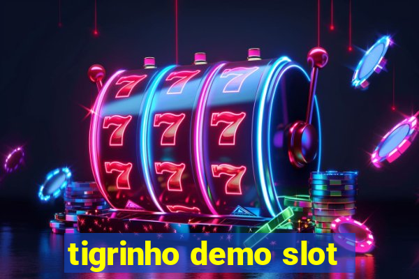 tigrinho demo slot