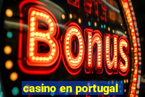 casino en portugal