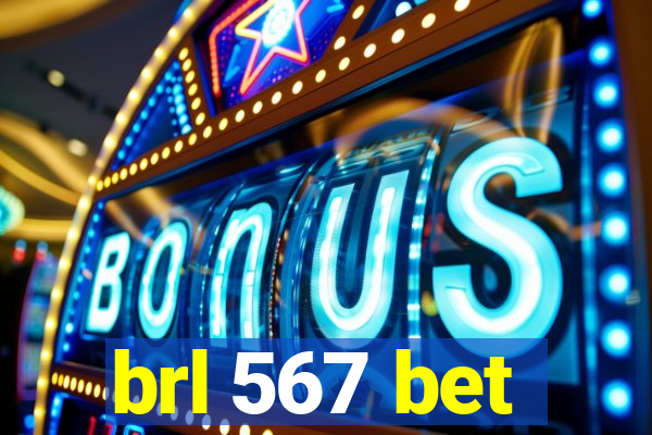 brl 567 bet