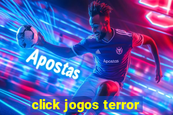 click jogos terror