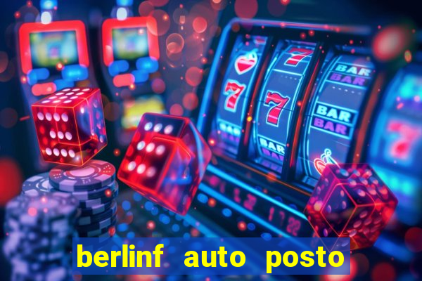 berlinf auto posto onde fica