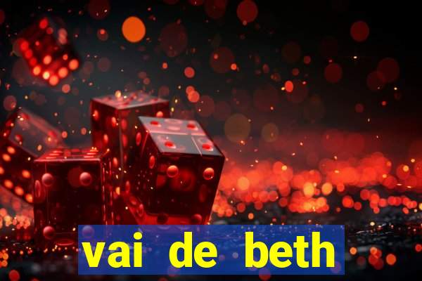 vai de beth gusttavo lima