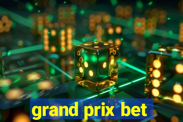 grand prix bet