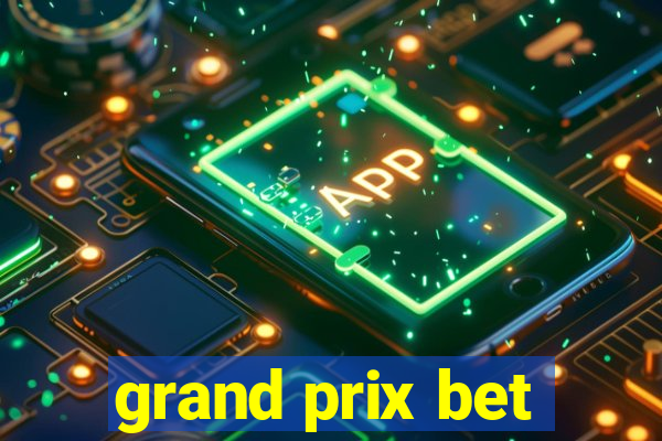 grand prix bet