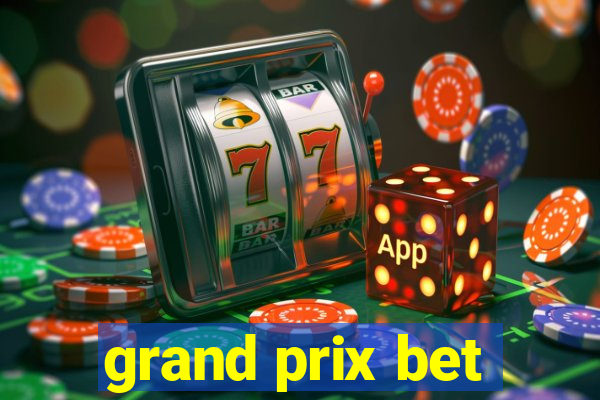 grand prix bet