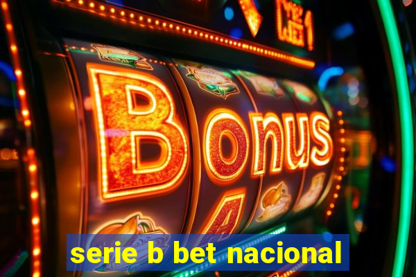 serie b bet nacional