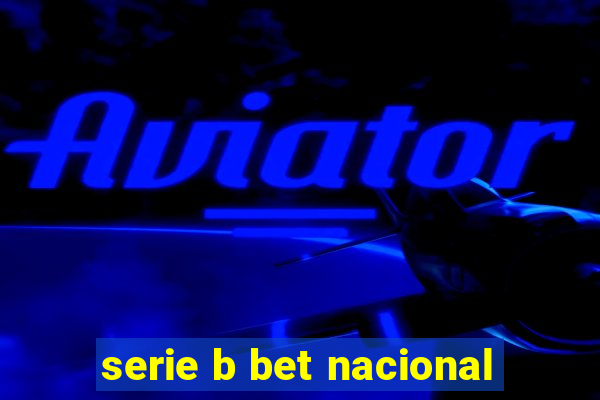 serie b bet nacional