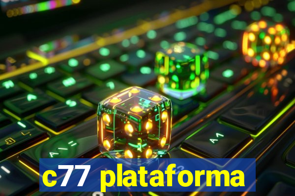 c77 plataforma