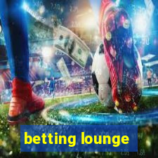 betting lounge