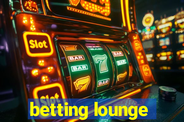 betting lounge