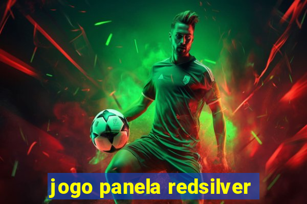 jogo panela redsilver