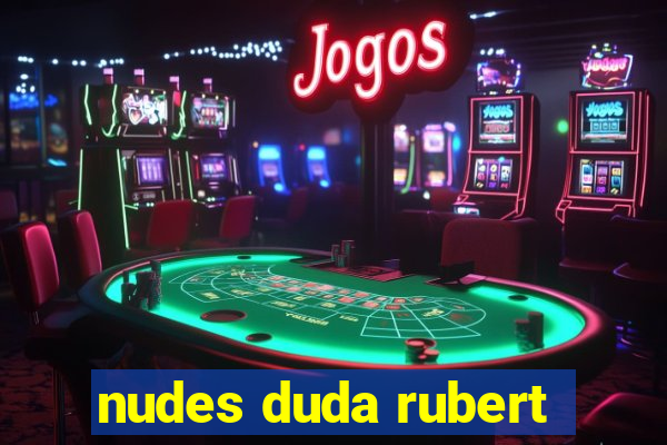 nudes duda rubert