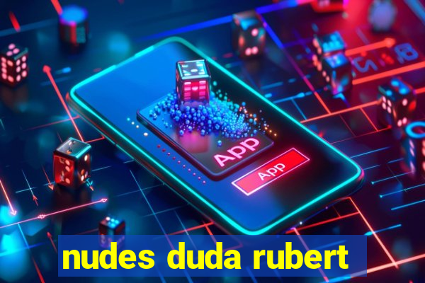 nudes duda rubert