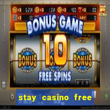 stay casino free spins 2021