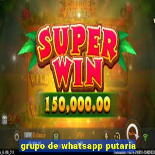 grupo de whatsapp putaria