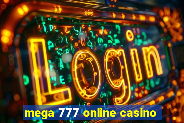 mega 777 online casino